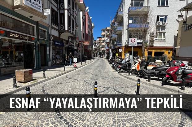 Esnaf “Yayalaştırmaya” Tepkili